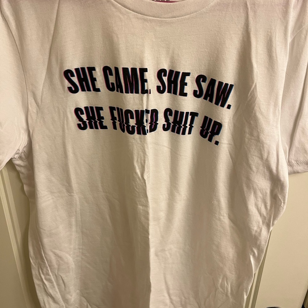WildFang women’s T-shirt “She came she saw she f*cked sh*t up”